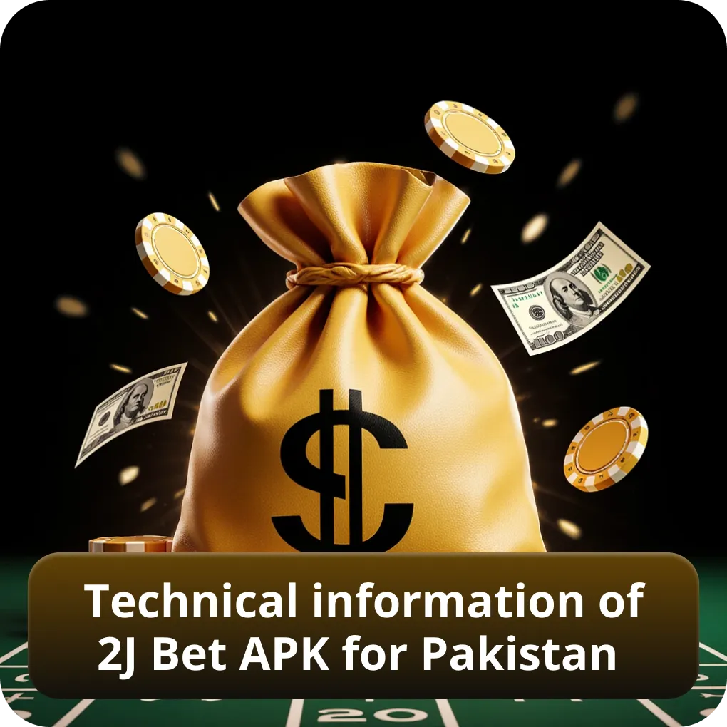 Technical information of 2J Bet APK for Pakistan