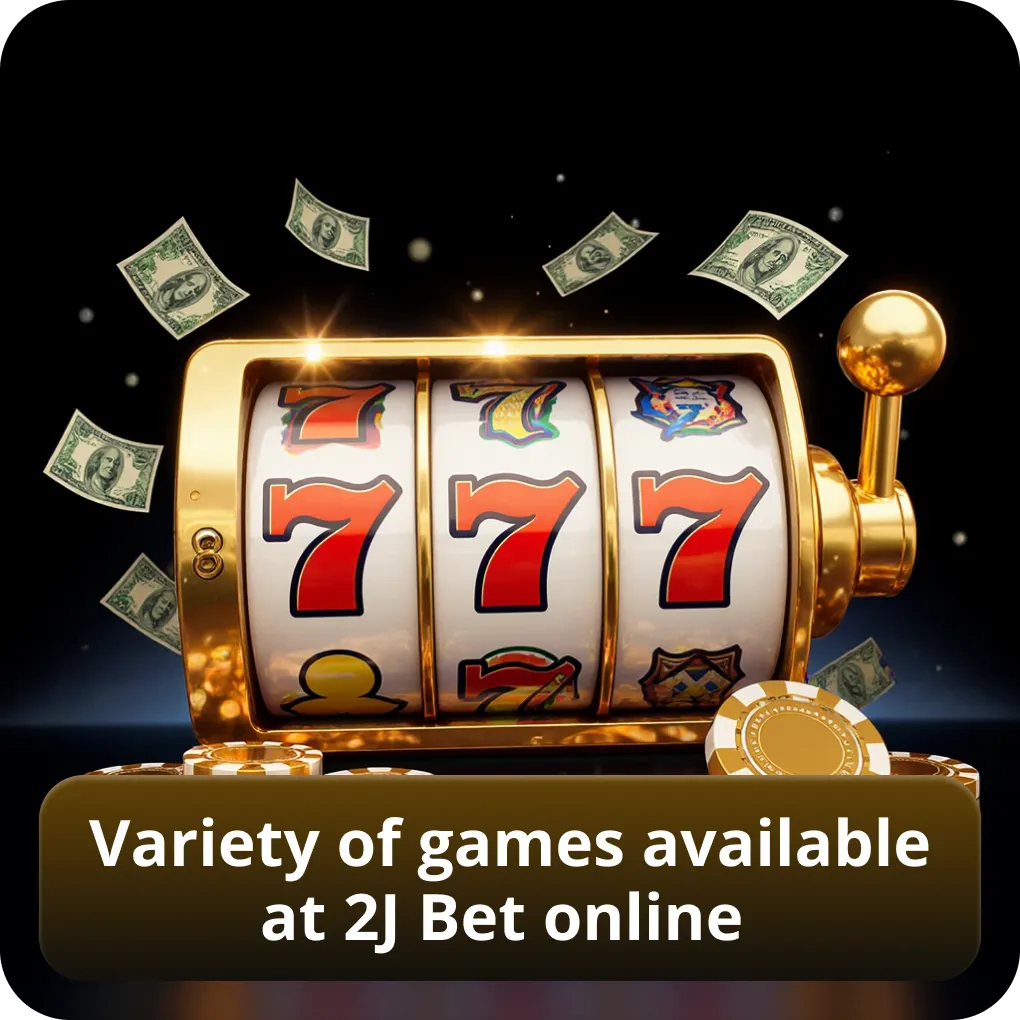 Variety of games available at 2J Bet online