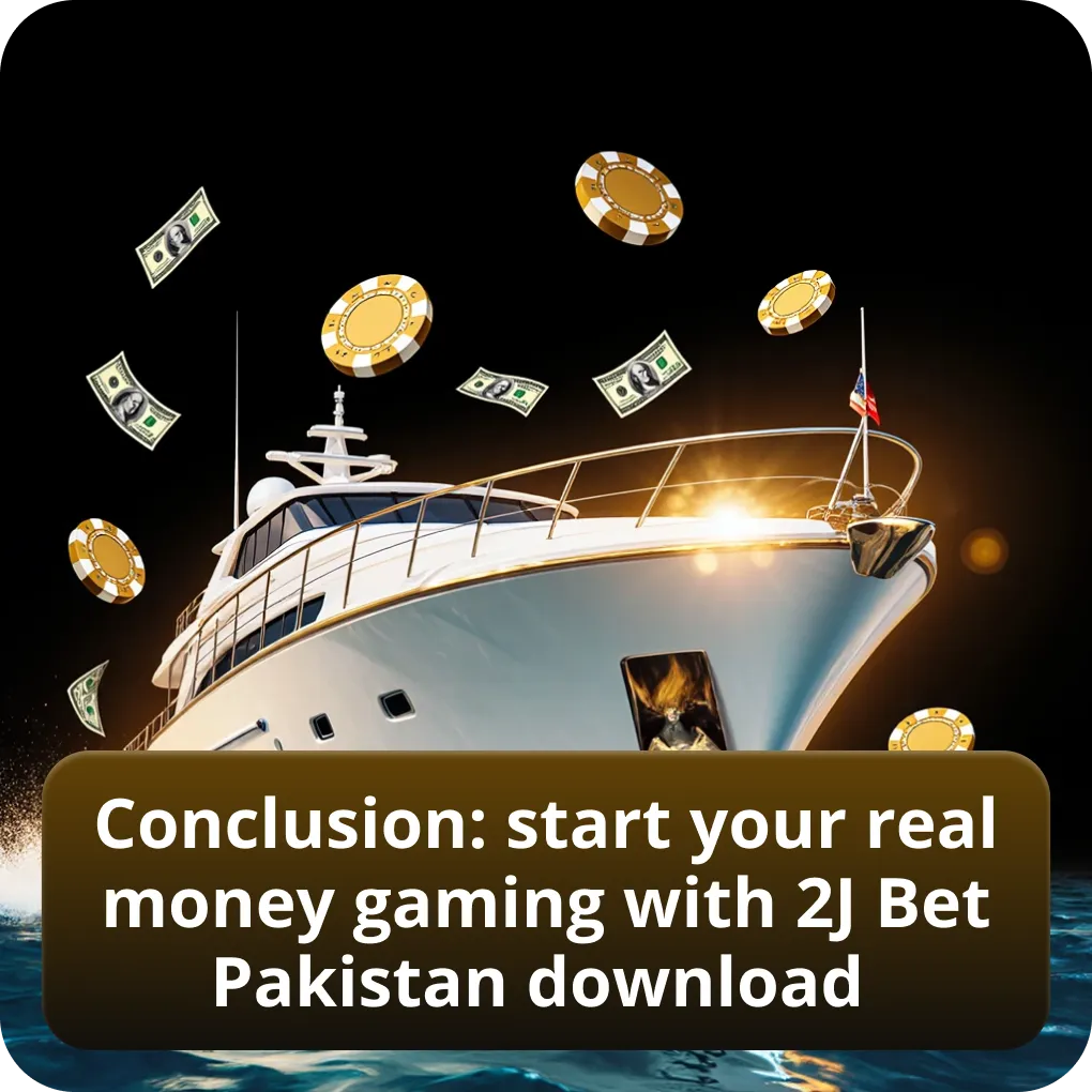 Conclusion: start your real money gaming with 2J Bet Pakistan download